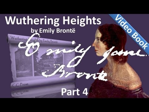 Part 4 - Wuthering Heights Audiobook by Emily Bron...