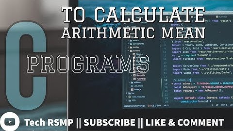C Program to calculate the ARITHMETIC MEAN || C Program series || BY tech RSMP