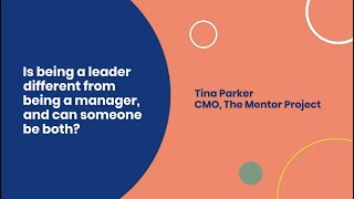 Is being a leader different from being a manager, and can someone be both | Tina Parker