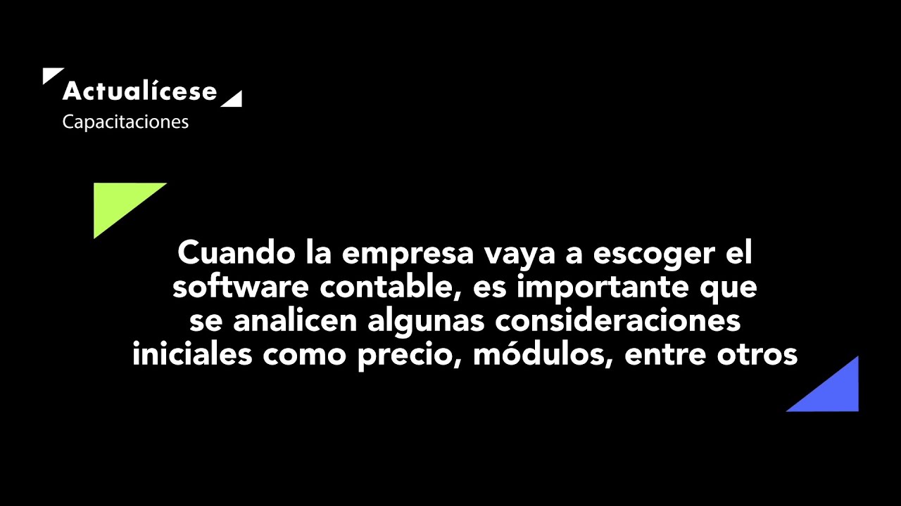 Consideraciones que se deben analizar para escoger el software contable