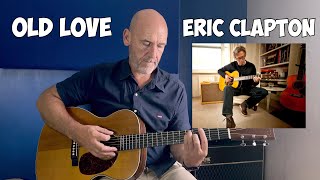 Eric Clapton | Old Love | Preview on Acoustic Blues Guitar