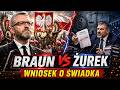 MINISTER ŻUREK NA ŚWIADKA W SPRAWIE! - WNIOSEK GRZEGORZA BRAUNA