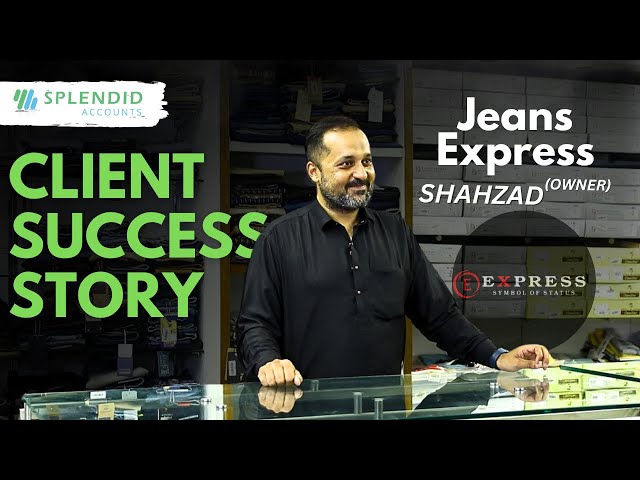 Splendid Accounts Testimonial: Revolutionizing Inventory Management for Jeans Express in Karachi!