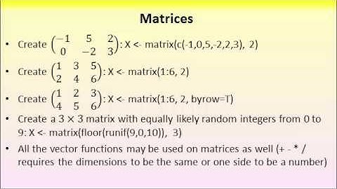 Introduction to R; Working with matrices