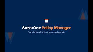 SuzorOne Policy Manager: Versioned Policies, Procedures & Adoption | Product Demo