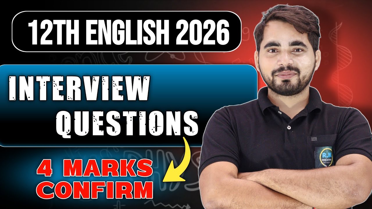 Class 12th English | Interview Questions | Q.4 ( B )  4 Marks Confirm | Maharashtra Board 2026