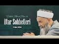 Ftar sohbetleri 2024  1 blm 11 mart 2024