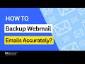 How to Effortlessly Backup Your Webmail Emails in Minutes