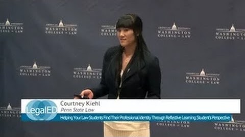 Finding Your Professional Identity w/Reflective Learning | Courtney Kiehl | PSU Law | ILT 2015
