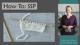 HOW TO: SSP Knitting Tutorial Working The Ssp Decrease
