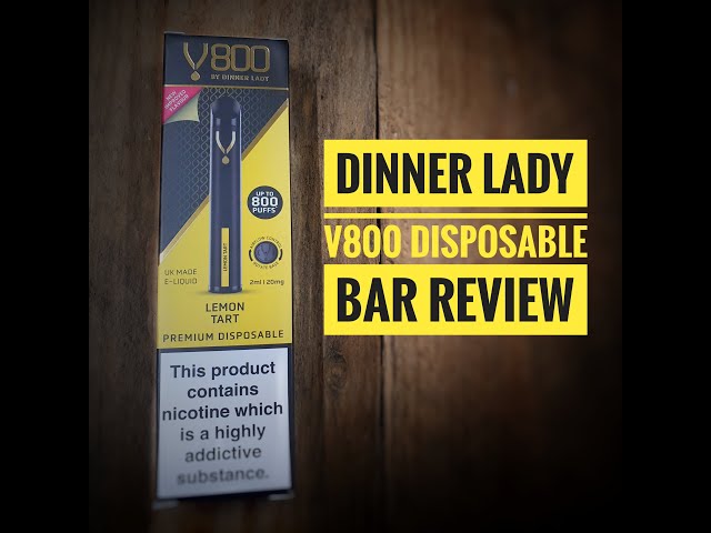 DINNER LADY V800 DISPOSABLE DEVICE REVIEW 