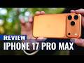 iPhone 17 Pro Max Review: The iPhone of the Year?