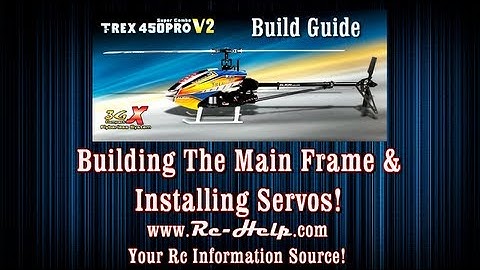 Align 450 Pro V2 3GX Build Guide Part 3 Frame & Servo Assembly