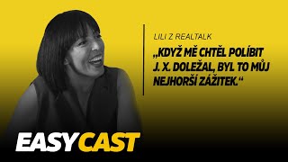 LILI - Když se napiju, umím být drzá! Jinak jsem v chillu a mám slabost pro rapery. #EasyCast