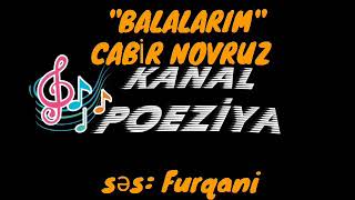 Balalarım & Cabir Novruz  səs: Furqani