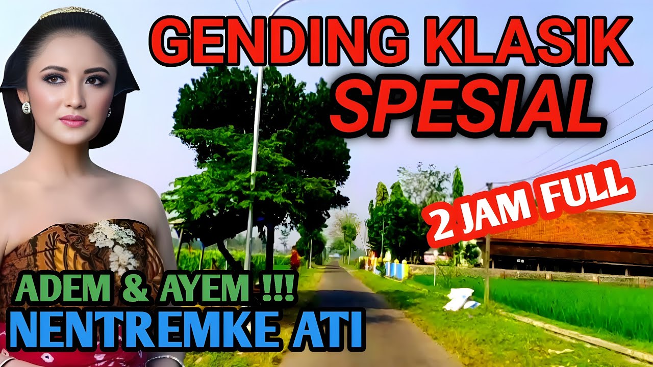 2 JAM FULL GENDING KLASIK Spesial - GENDING UYON2 PALING LEMBUT - ADEM AYEM NENTREMKE ATI SING SUSAH