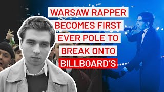 Warsaw rapper becomes first ever Pole to break onto Billboard’s Global Chart