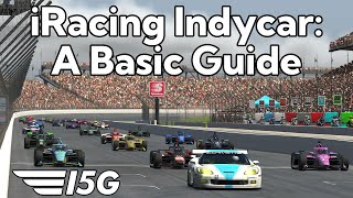 A Basic Guide to iRacing Indycar | Team I5G