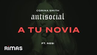 Corina Smith, Nesi - A Tu Novia | Antisocial