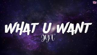 What U Want - JYT (Lyrics) | Crash Adams, Ariana Grande, Ed Sheeran