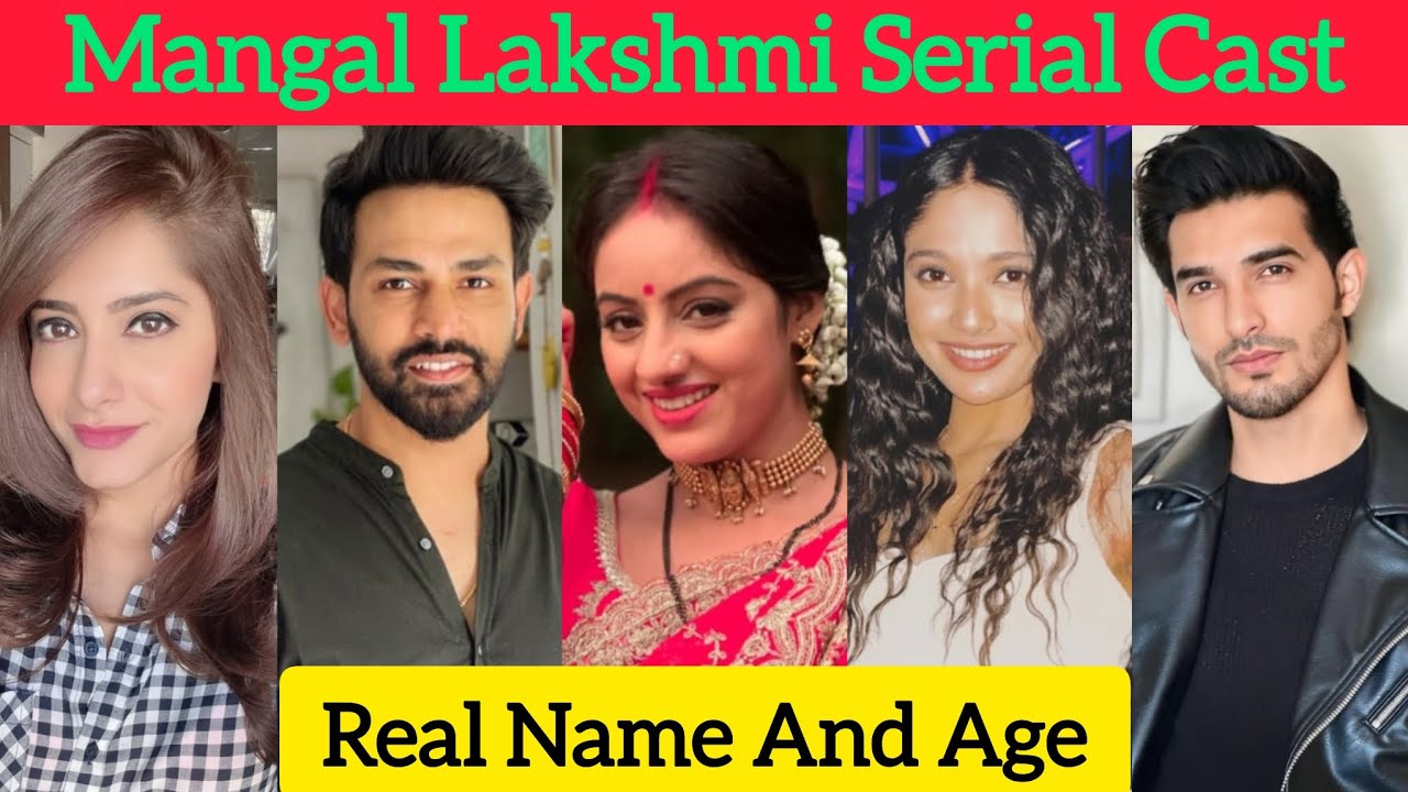 Mangal Lakshmi Serial Cast Real Name And Real Age (Lakshmi And Kartik) @realchannel2021