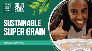 Trying Means Courage: Sustainable Super Grain