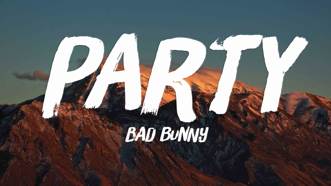Party - Bad Bunny & Rauw Alejandro {Lyrics Video}🫣 - YouTube