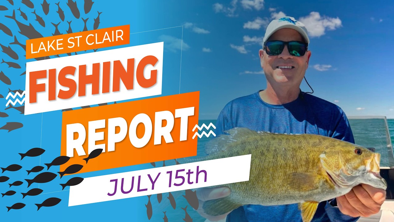 Lake St. Clair Fishing Report | July 15th