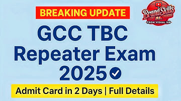 GCC TBC Repeater Exam 2025 रिपीटर परीक्षा तारीख, प्रवेशपत्र अपडेट टायपिंग परीक्षा संपूर्ण माहिती 