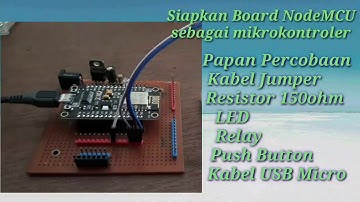 TUTORIAL!!! Menyalakan LED berbasis IoT menggunakan NodeMCU ESP 8266