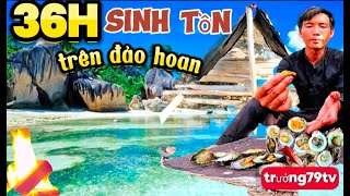 36h sống một mình trên đảo hoan tự tìm thức ăn nước uống lửa và nơi trú ẩn|kỹ năng sinh tồn