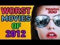 Worst Movies of 2012 - Best Movie Lists
