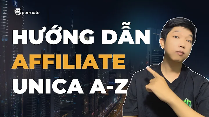 Hướng Dẫn Kiếm Tiền Với Affiliate Unica Từ A Đến Z