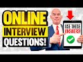 10 ‘QUICK ANSWERS’ to ONLINE JOB INTERVIEW QUESTIONS! (How to PASS a VIRTUAL or ONLINE INTERVIEW!)