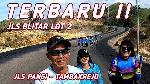 UPDATE JLS PANGI _ TAMBAKREJO || JLS Blitar lot 2 
