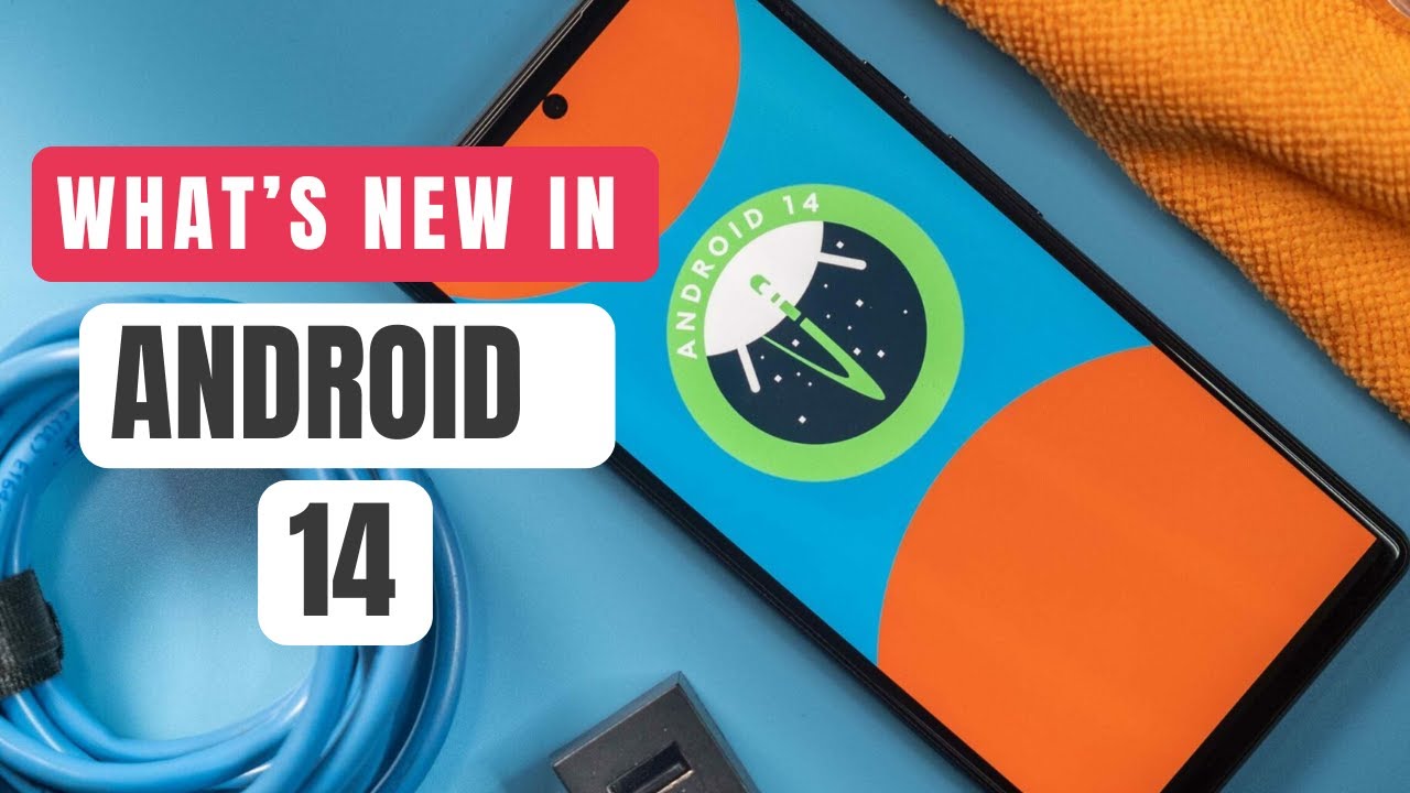 Android 14 | what's new in android 14 | features | android 14 update ...