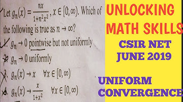 CSIR NET JUNE 2019 UNIFORM CONVERGENCE QUESTION
