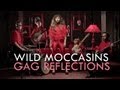 Wild Moccasins - Gag Reflections [Official Music Video]