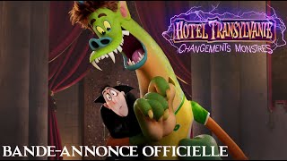 Bande annonce Hôtel Transylvanie : Changements monstres 