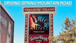 Driving Spring Mountain Road - Chinatown Las Vegas, Nevada | Treasure Island Hotel to Fort Apache
