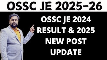 OSSC JE 2025 NEW VACCANCY | OSSC JE 2024 RESULT UPDATE | OSSC JE 2025 EXAM PREPARATION | OSSC JE