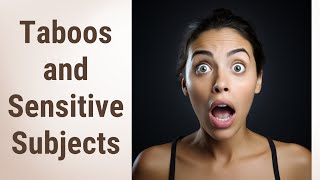 Navigating Taboos and Sensitive Subjects in English