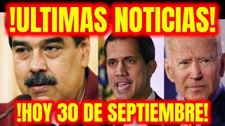 🔴 NOTICIAS DE VENEZUELA HOY 30 DE SEPT  2022 NOTICIAS Última Hora hoy 30 DE SEPT 2022 TODAY VNZLA