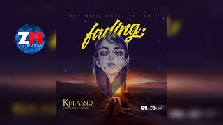 KHLASSIQ - FADING (Audio) | ZedMusic | Zambian Music 2018