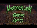 NEKROGOBLIKON - Goblins (Lyrics Video)