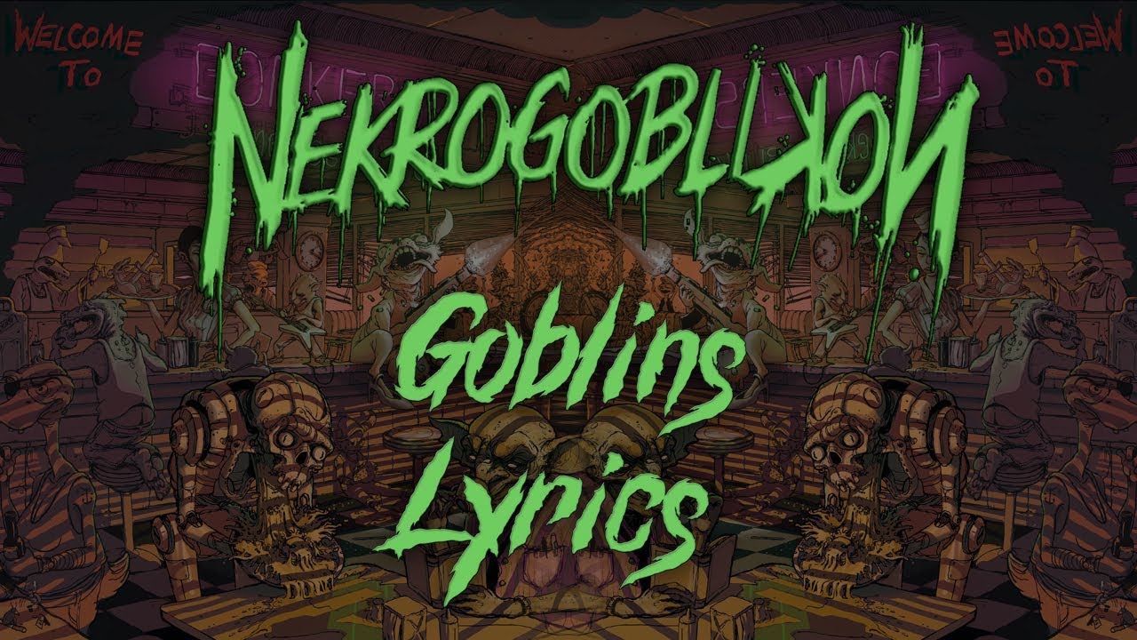 NEKROGOBLIKON Goblins (Lyrics Video) YouTube
