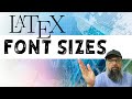 How to Change Latex Font Sizes