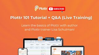 Plottr 101 Tutorial + Q&A (Live Training)