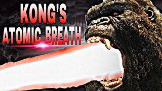 Will Kong have an Atomic breath in Godzilla vs Kong!