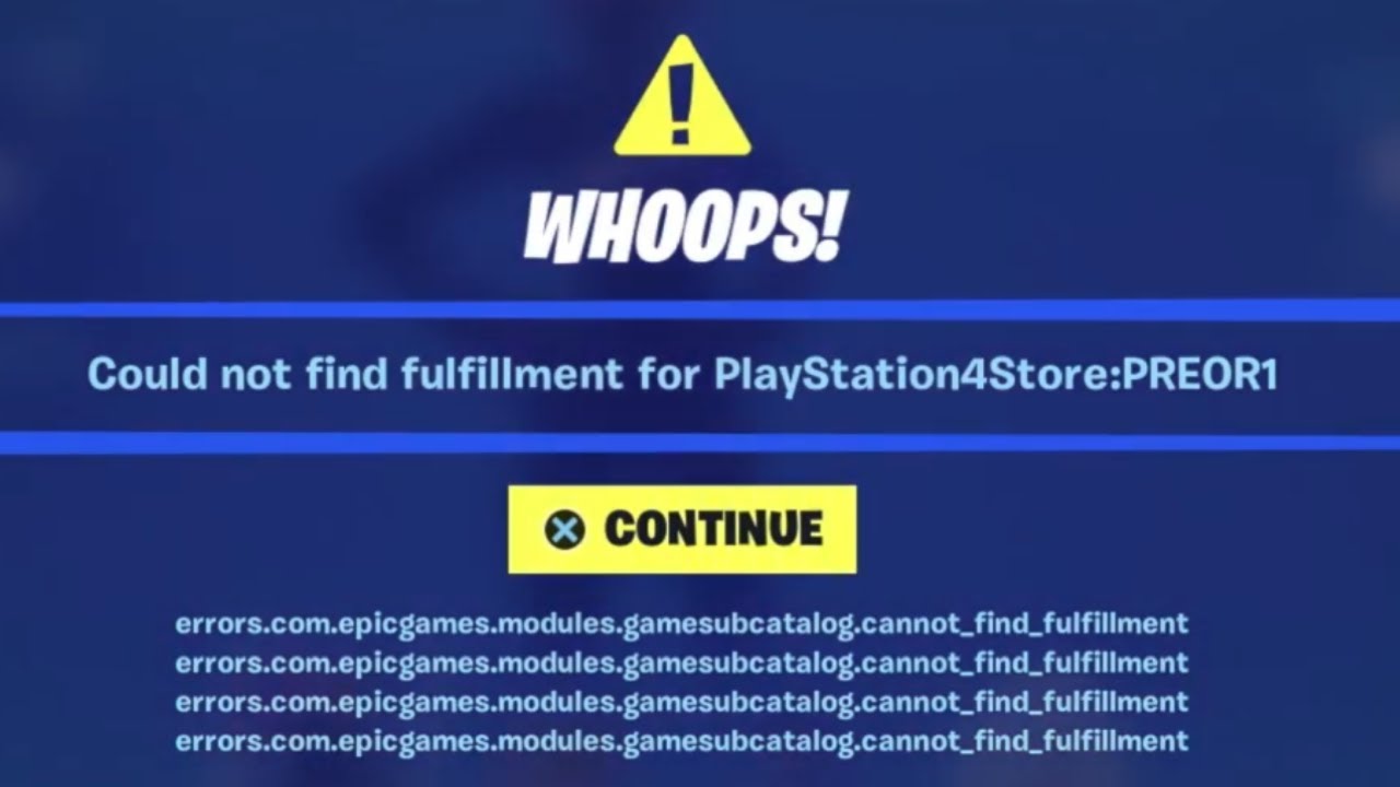 Fortnite Whoops Could Not Find Fulfillment For Playstation4store Preor1 Error Code Fortnite Crew Youtube